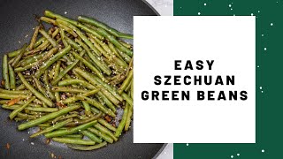 Szechuan Green Beans