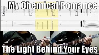 My Chemical Romance The Light Behind Your Eyes Guitar Cover TAB