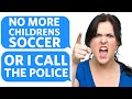 Karen DEMANDS we cancel a CHILDREN'S SOCCER GAME or she will CALL THE POLICE - Reddit Podcast