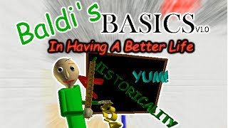 Baldi's Basics In Having A Better Life - Baldi's Basics V1.4.3 Mod