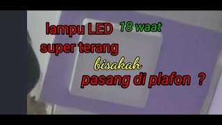 cara memasang lampu LED pada plafon minimalis