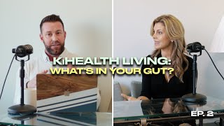 KiHealth- What's In Your Gut? Ep.2