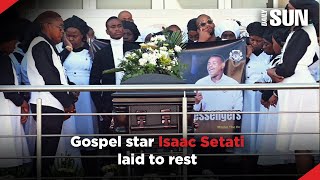 Gospel star Isaac Setati laid to rest