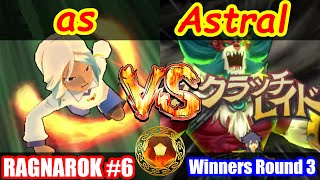 【イナスト2013Xtreme】RAGNAROK TOURNAMENT #6 vs Astral【Winners Round 3】