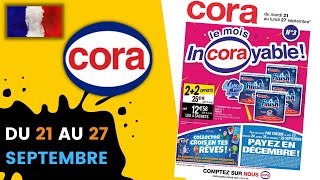 🌞⛔ CORA catalogue du 21 au 27 septembre 2021 | Arrivage | FRANCE