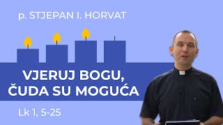 Vjeruj Bogu, čuda su moguća