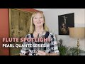 Flute Spotlight: Pearl Quantz Series with Elizabeth Walker: PF-665, PF-525 and PF-505