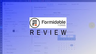 Formidable Forms First Look: Is It Really The Most 'Advanced' Form Builder