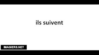 Pronounce French with Vincent # ils suivent