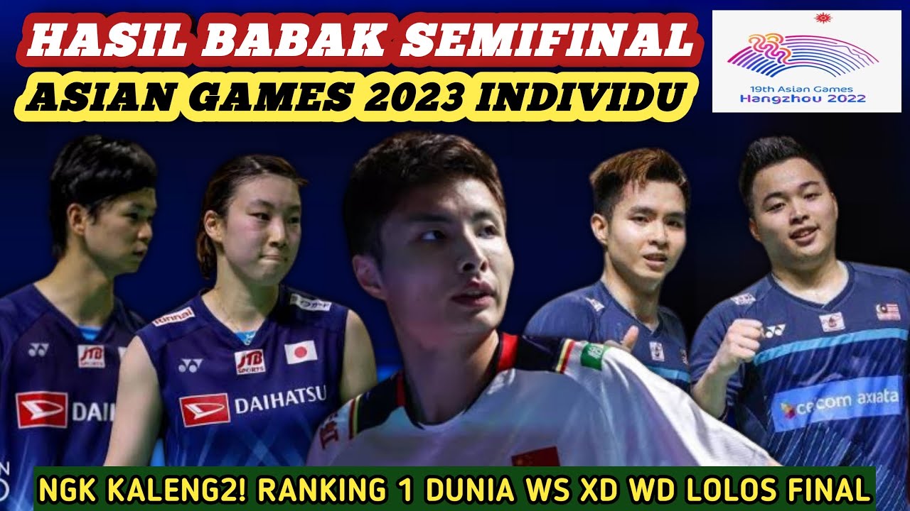 Hasil Semua Sektor Semifinal Badminton Asian Games 2023 Hari Ini - YouTube