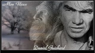 Mon vieux - Daniel Guichard