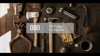 CTS 080: Wi-Fi Apps for macOS