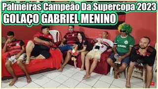 GOLAÇO GABRIEL MENINO PALMEIRAS 4X3 FLAMENGO Palmeiras Campeão Da Supercopa 2023 REACT