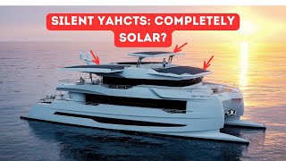 Silent Yachts – Solar-Only Range and Some other Figures