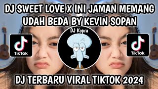 DJ DA DARI YANG MUDA SAMPAI SAMPAI YANG TUA-DJ SWEET LOVE X INI JAMAN MEMANG UDAH BEDA VIRAL TIKTOK