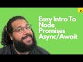 Easy Intro to Node, Promises, & Async / Await! (Class 35) - #100Devs