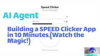 AI Agent | Building a SPEED Clicker App in 10 Minutes (Watch the Magic!)