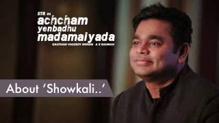 Gautham Menon & A R Rahman about Showkali | Achcham Yenbadhu Madamaiyada - Curtain Raiser