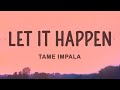 Tame Impala - Let It Happen (Lyrics)