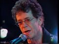 sweet jane lou reed live in a spanish tv session