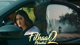 Filhaal 2 Mohabbat Song Whatsapp Status |Filhaal 2 Whatsapp Status |B Praak New Song