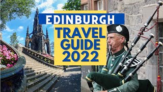Edinburgh Travel Guide 2022 - Best Places to Visit in Edinburgh Scotland in 2022