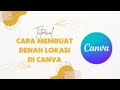 Cara Membuat Denah Lokasi Di Canva