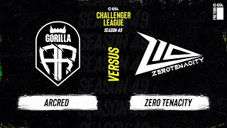 LIVE: ARCRED vs Zero Tenacity - ESL Challenger League - Season 49 EU - Stream B