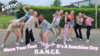 Trolls - Move Your Feet, D.A.N.C.E., It's A Sunshine Day | Dance Video | Streetdance