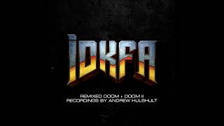 IDKFA (DOOM + DOOM II) - Running from Evil