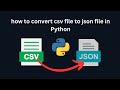how to convert csv file to json file in Python