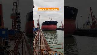 how to dry dock a ship and floating dock working #ship #vessel #drydock #shiprepair #shipchandlers