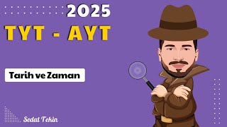 1. Tarih ve Zaman - TYT - AYT Tarih  - Sedat Tekin