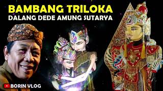 Wayang Golek Dede Amung Sutarya Full Bambang Triloka