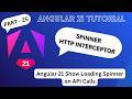 Angular 21 Show Loading Spinner on API Calls (HTTP Interceptor Tutorial)