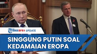 Sosok Eks Komandan NATO Inggris, Sebut Tak Ada Perdamaian di Eropa selama Putin Masih Berkuasa