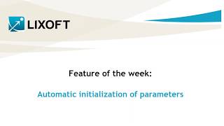 Feature of the week #58: Automatic initialization of parameters