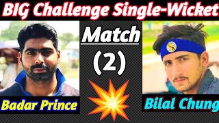 Badar Prince VS Bilal Chung..Challenge Match LAST🏏..#Tapeballcricket