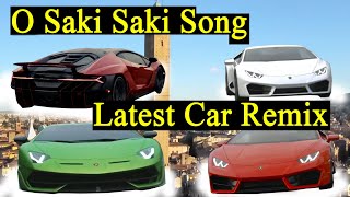 Full Song: O SAKI SAKI | Batla House | Latest Car Remix | Lamborghini Actions | Last Beat | Part 03