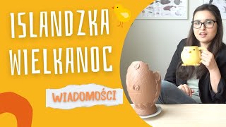 Jak w Islandii obchodzi się Wielkanoc? [Odc. 10]