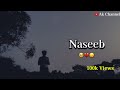 Naseeb 💔😞 | Sad Whatsapp Status | Bad Luck Status | Ak channel |