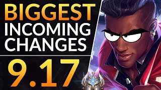 BIGGEST Changes of 9.17 - BUFFS, NERFS and REWORKS - Best Meta Tips | LoL Patch 9.17 Guide