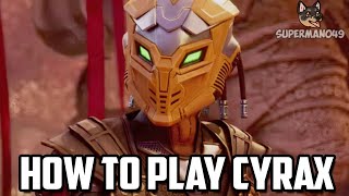 HOW TO PLAY CYRAX! - Mortal Kombat 1: Cyrax Basic Character Tutorial (Combos \u0026 Setups)