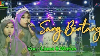 (Sang Bintang) VOC. Liana & Watun. Lagu Persembahan untuk Sang Bintang Pelajar.