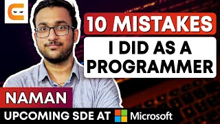 10 Mistakes I Did As A Programmer | 10 Programming Mistakes| Coding Mistakes To Avoid |Coding Ninjas