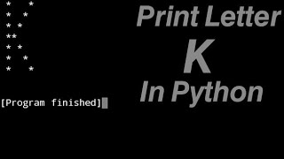 Print Letter " K " in Python #68