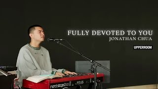 Fully Devoted To You - Jonathan Chua l UPPERROOM Prayer Set