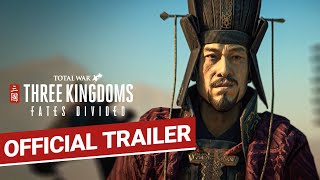 Total War: THREE KINGDOMS - Fates Divided Announcement Trailer