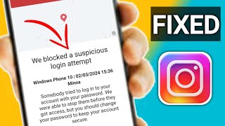 We blocked a suspicious login attempt on Instagram || Fix Instagram We blocked a suspicious login