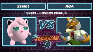 The Nightclub S9E12: 2saint vs K8A - Losers Finals SSBM